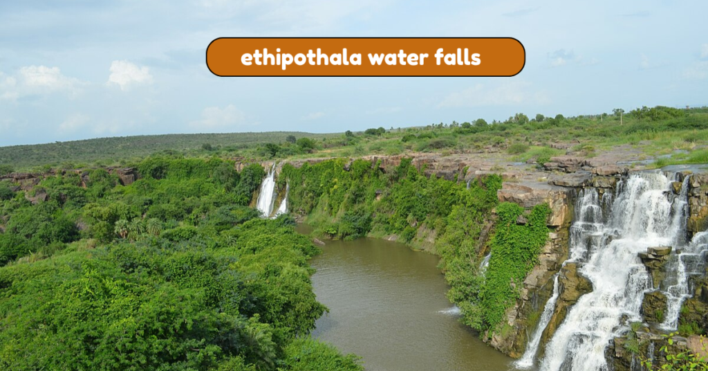 ethipothala water falls