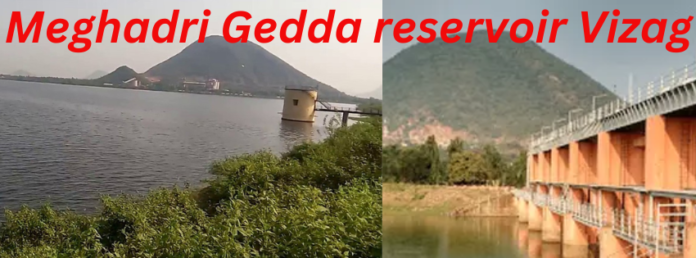 Meghadri Gedda reservoir Vizag