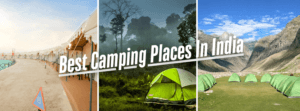 Exclusive of India’s Best Camping Places: From Rann of Kutch to Coorg Coffee Estates