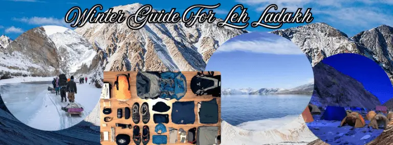 Exclusive of Winter Guide For Leh Ladakh: Chadar Trek, Frozen Pangong Lake & Homestays