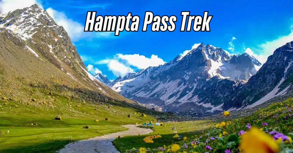 Hampta Pass Trek