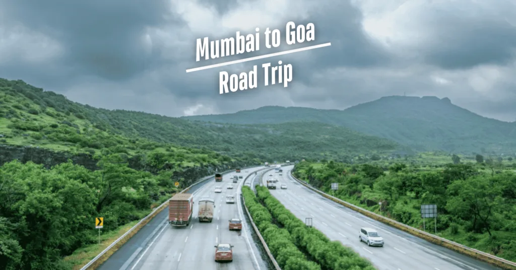 Mumbai to Goa Road Trip