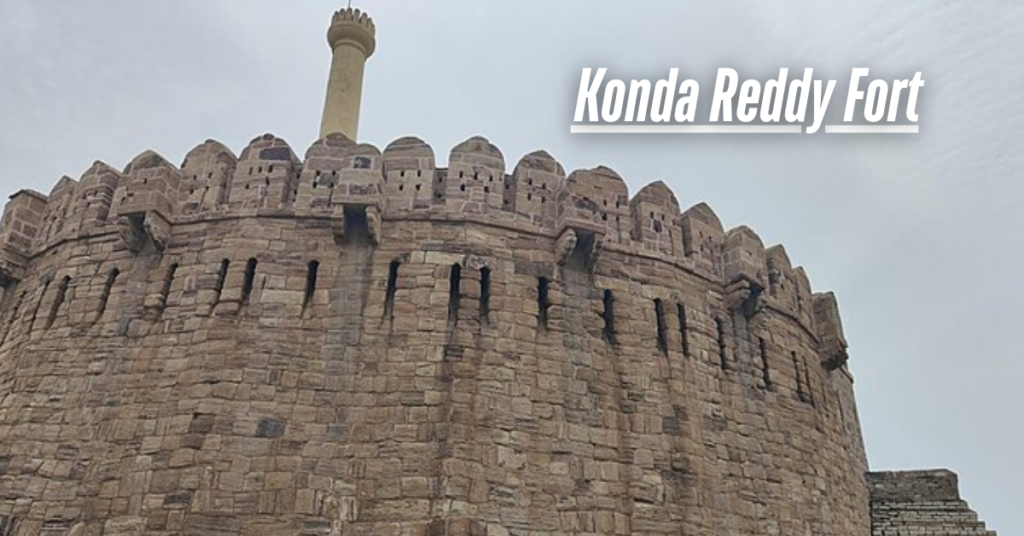 Konda Reddy Fort 