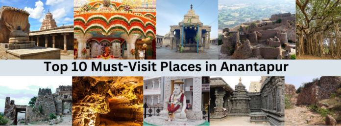 Top 10 Must-Visit Places in Anantapur