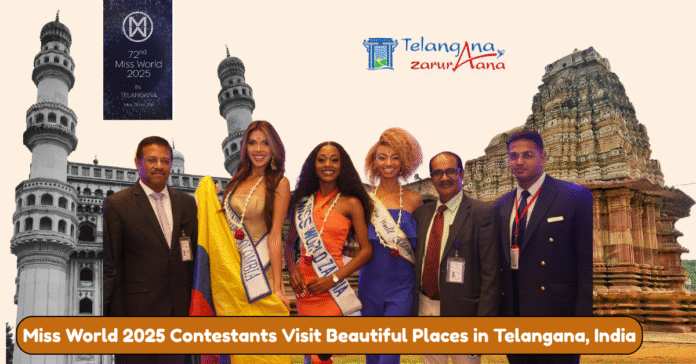 Miss World 2025 Contestants Miss World 2025 Contestants Visit Beautiful Places in Telangana, India