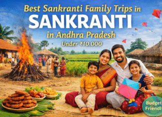 Best Sankranti Family Trips in Andhra Pradesh (Under ₹10,000) sankranti family trips in andhra pradesh